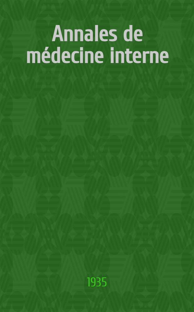 Annales de médecine interne : Bulletins et mémoires de la Soc. médicale des hôpitaux de Paris. 1935, №31