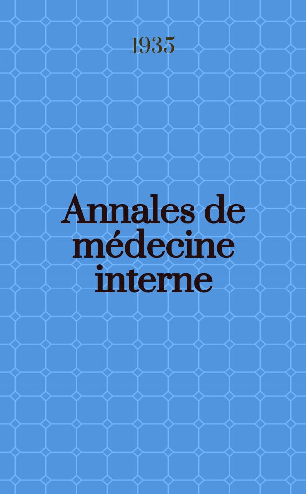 Annales de médecine interne : Bulletins et mémoires de la Soc. médicale des hôpitaux de Paris. 1935, №32