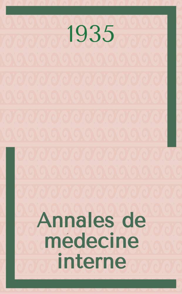 Annales de médecine interne : Bulletins et mémoires de la Soc. médicale des hôpitaux de Paris. 1935, №34