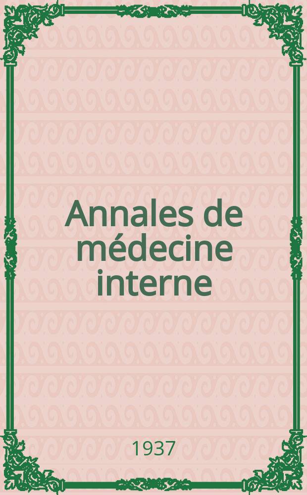 Annales de médecine interne : Bulletins et mémoires de la Soc. médicale des hôpitaux de Paris. 1937, №22