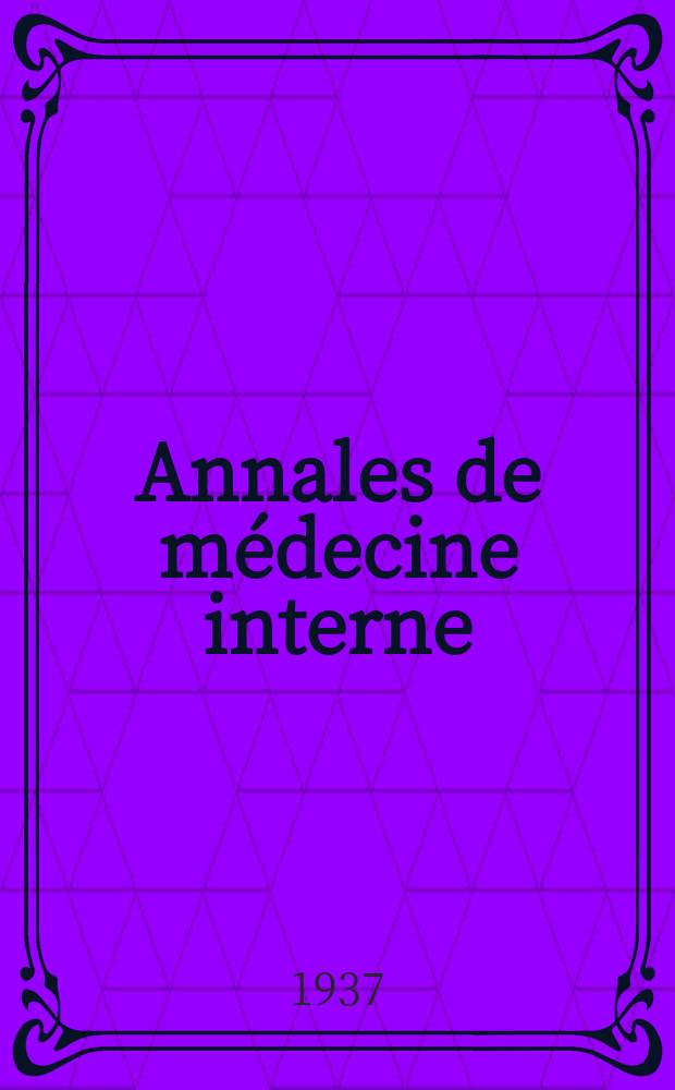 Annales de médecine interne : Bulletins et mémoires de la Soc. médicale des hôpitaux de Paris. 1937, №26