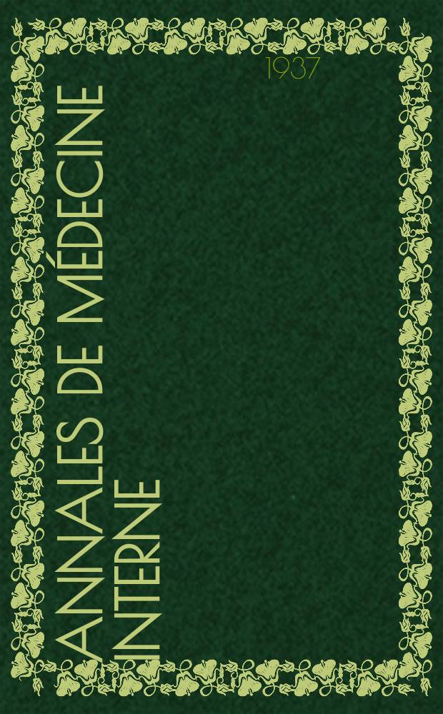Annales de médecine interne : Bulletins et mémoires de la Soc. médicale des hôpitaux de Paris. 1937, №31