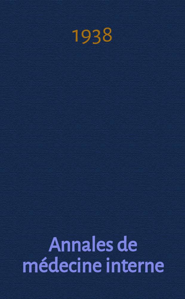 Annales de médecine interne : Bulletins et mémoires de la Soc. médicale des hôpitaux de Paris. Année54 1938, №21