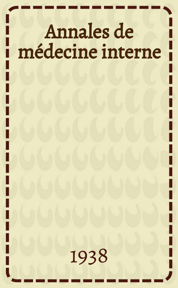 Annales de médecine interne : Bulletins et mémoires de la Soc. médicale des hôpitaux de Paris. Année54 1938, №28