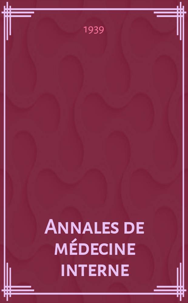 Annales de médecine interne : Bulletins et mémoires de la Soc. médicale des hôpitaux de Paris. Année55 1939, №11