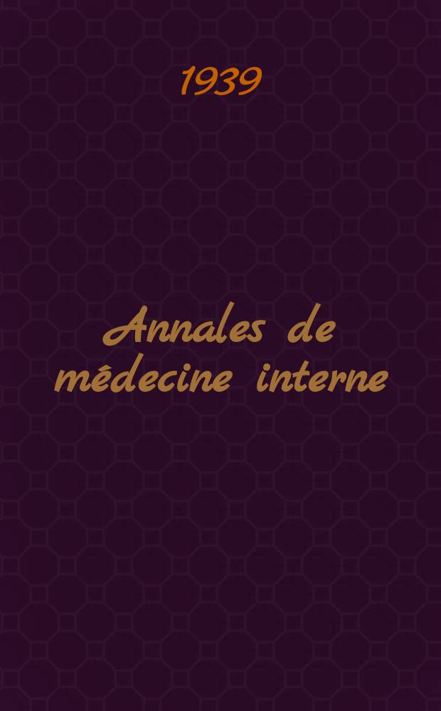Annales de médecine interne : Bulletins et mémoires de la Soc. médicale des hôpitaux de Paris. Année55 1939, №20