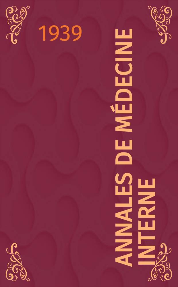 Annales de médecine interne : Bulletins et mémoires de la Soc. médicale des hôpitaux de Paris. Année55 1939, №25