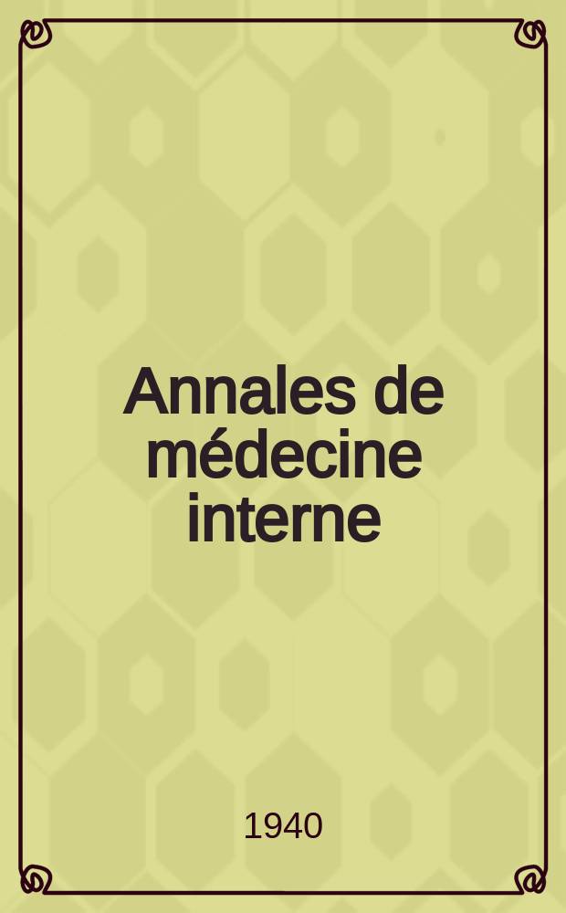 Annales de médecine interne : Bulletins et mémoires de la Soc. médicale des hôpitaux de Paris. Année56 1940, №8