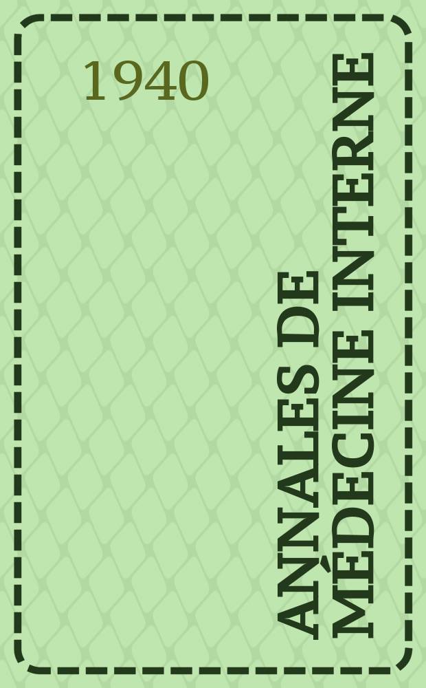 Annales de médecine interne : Bulletins et mémoires de la Soc. médicale des hôpitaux de Paris. Année56 1940, №10/12