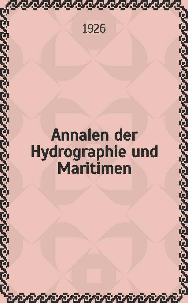 Annalen der Hydrographie und Maritimen : Meteorologie Zeitschrift für Seefahrt - und Meereskunde Hrsg. von der Deutschen Seewarte Hamburg. Jg.54 1926, H.9