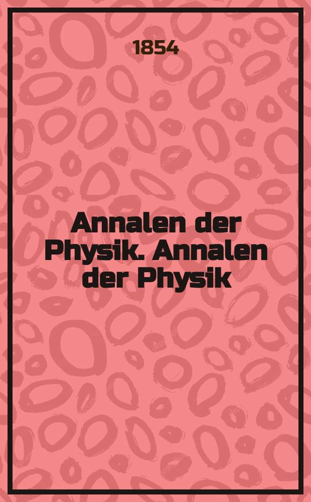 Annalen der Physik. Annalen der Physik