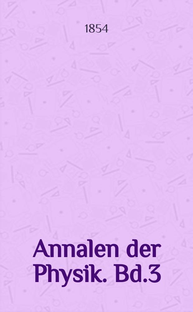 Annalen der Physik. Bd.3(169)