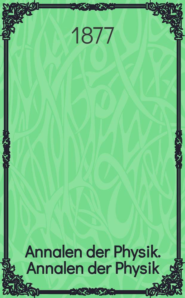 Annalen der Physik. Annalen der Physik