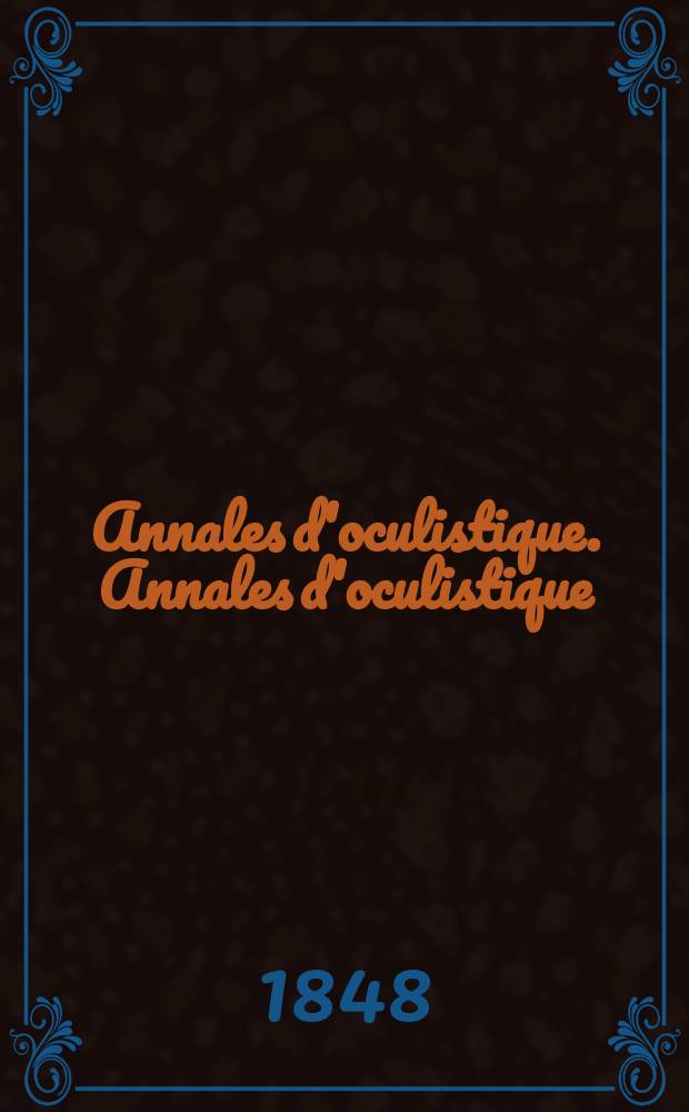 Annales d'oculistique. Annales d'oculistique