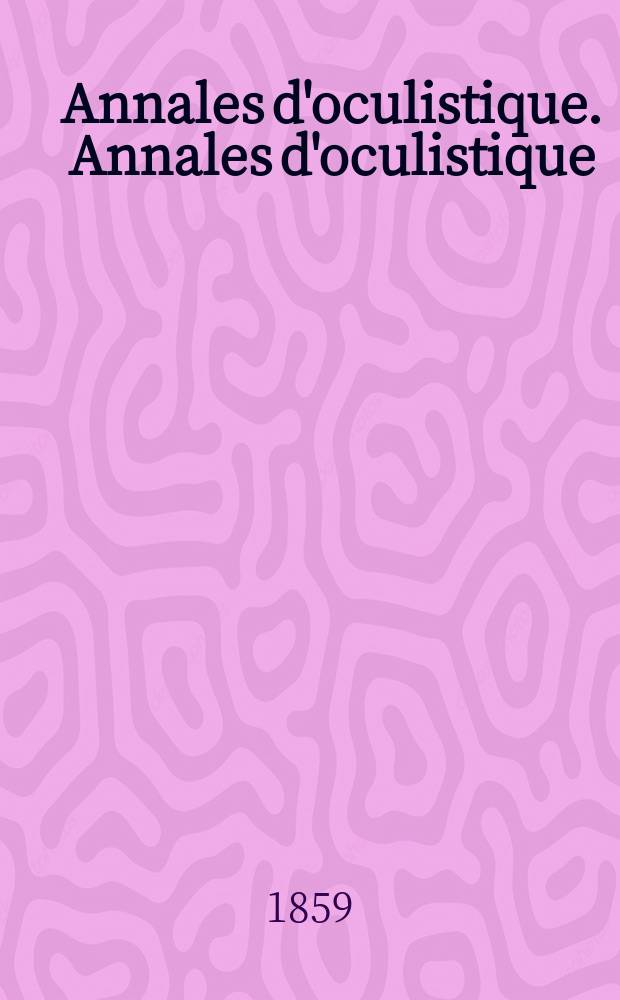 Annales d'oculistique. Annales d'oculistique