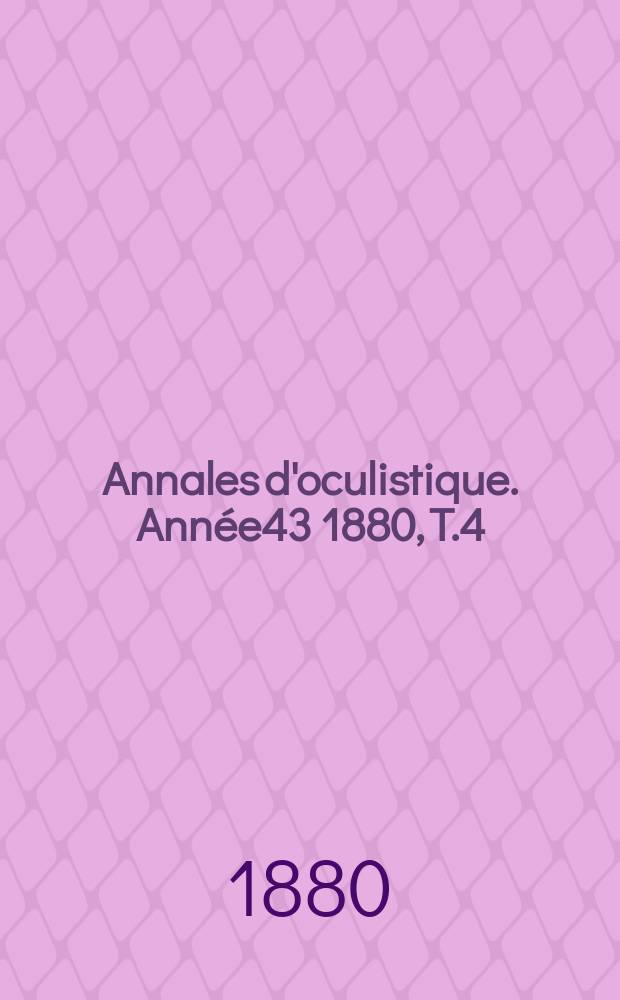 Annales d'oculistique. Année43 1880, T.4(84), Livr.3/4