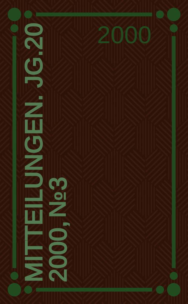 Mitteilungen. Jg.20 2000, №3