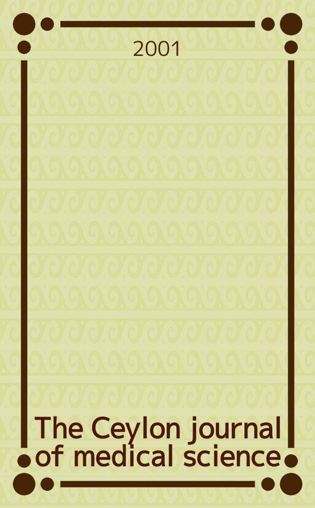 The Ceylon journal of medical science : Being section D of the Ceylon journal of science. Vol.44, №1