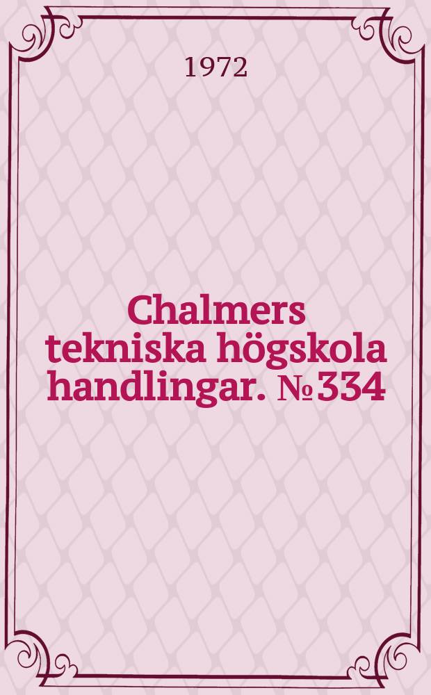 Chalmers tekniska högskola handlingar. №334 : Stresses in load - bearing walls during construction