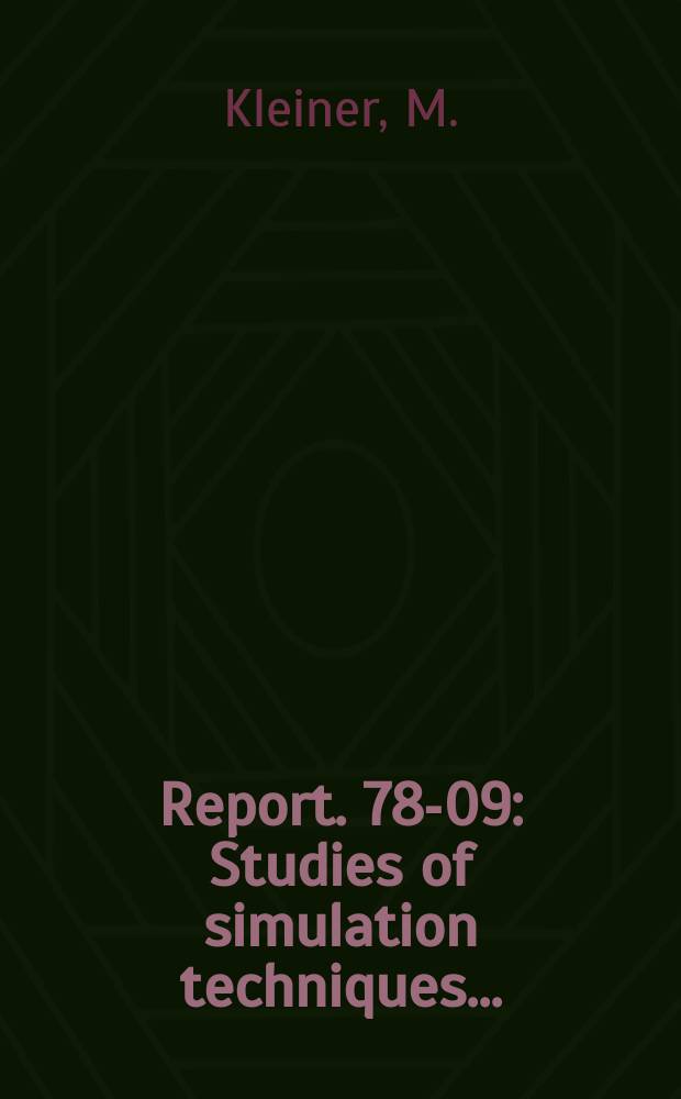 Report. 78-09 : Studies of simulation techniques...