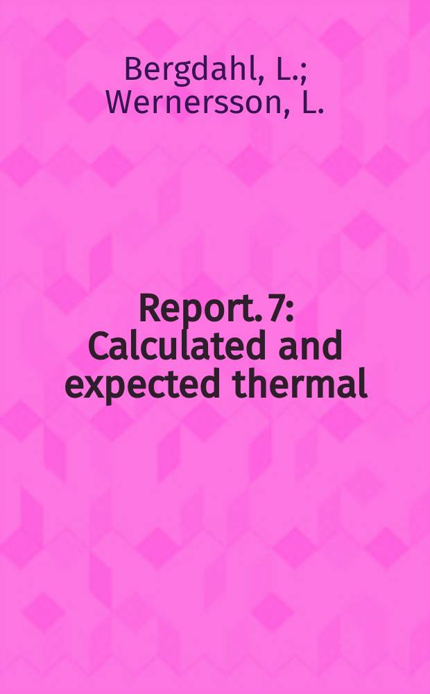 Report. 7 : Calculated and expected thermal