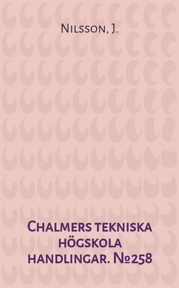 Chalmers tekniska högskola handlingar. № 258 : On the structure of weak interactions