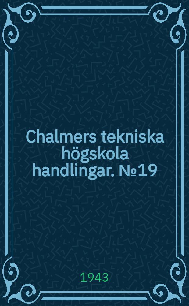 Chalmers tekniska h&ouml;gskola handlingar. № 19 : &Uuml;ber das Problem der Zerst&ouml;rung antiker Gl&auml;ser