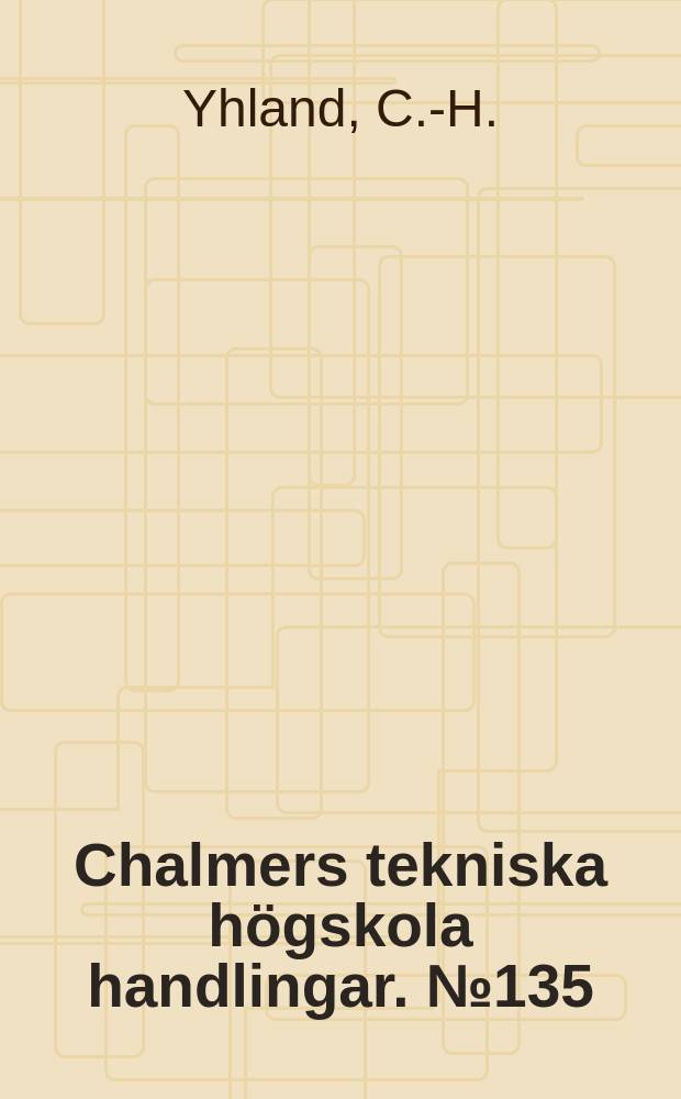 Chalmers tekniska högskola handlingar. № 135 : Application of the similarity theory on radiation in furnaces