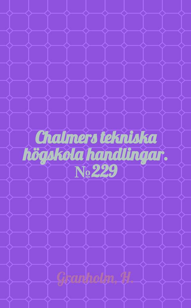 Chalmers tekniska högskola handlingar. № 229 : Le problème de Boussinesq