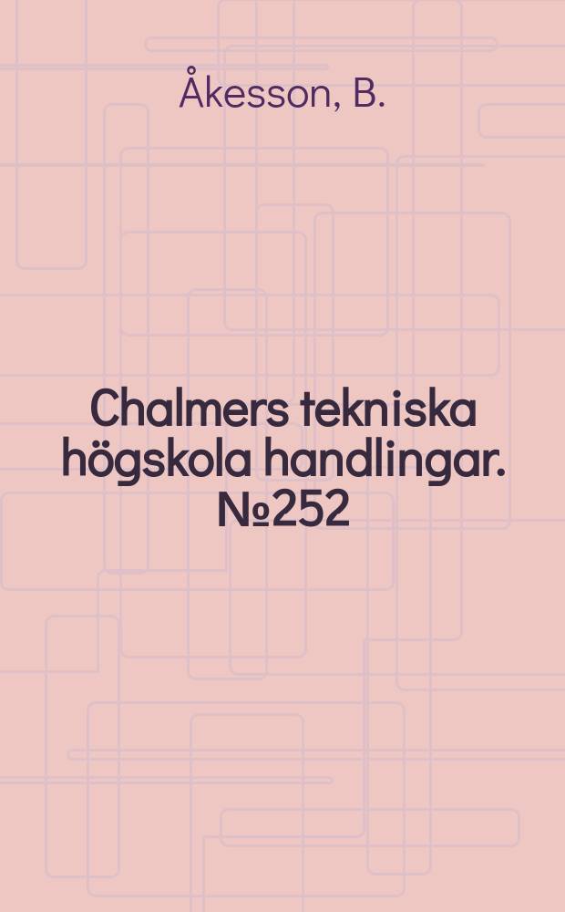 Chalmers tekniska högskola handlingar. № 252 : Rationalisation of Levy's plate solution