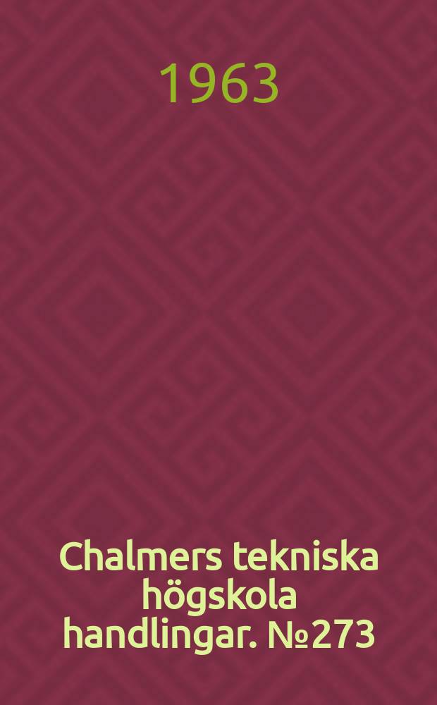 Chalmers tekniska högskola handlingar. № 273 : Practical calculation of suspension bridges