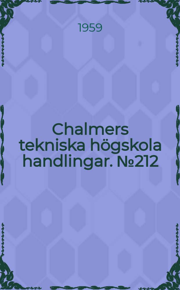 Chalmers tekniska högskola handlingar. № 212 : The influence of submicroscopic pores on the resistance of bricks towards frost