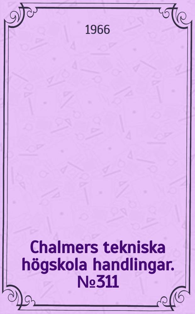 Chalmers tekniska högskola handlingar. № 311 : Investigation of the bonding mechanism between metals and ceramics