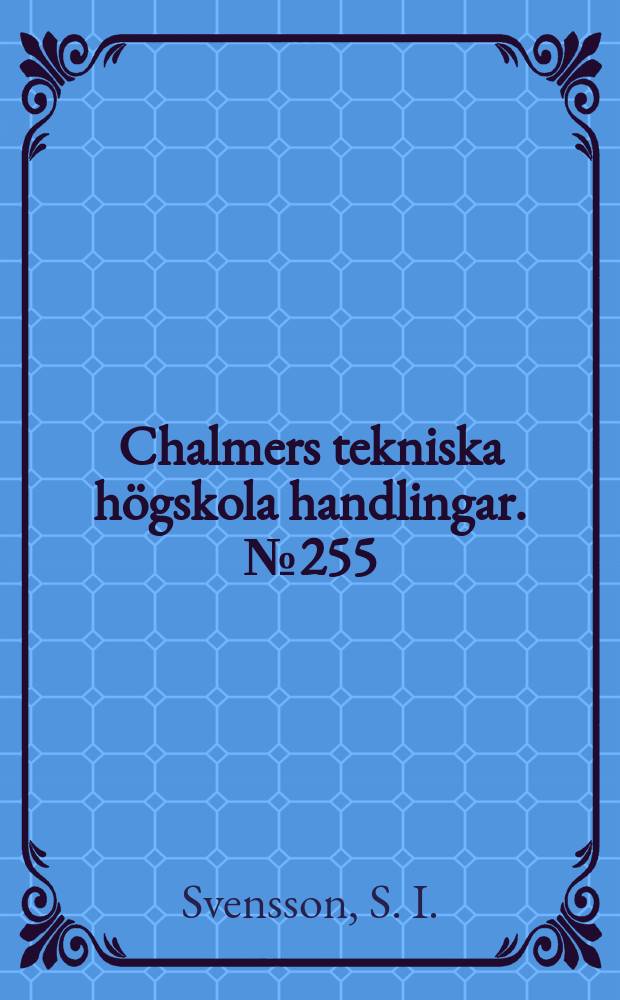 Chalmers tekniska högskola handlingar. № 255 : The influence of cam curve derivative steps on cam dynamical properties