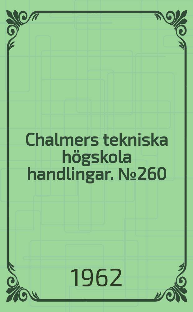 Chalmers tekniska högskola handlingar. № 260 : Critical speeds of a shaft with thin discs