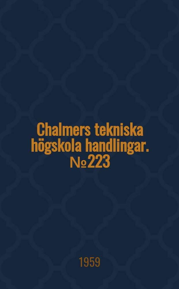 Chalmers tekniska högskola handlingar. № 223 : A radiometer for the hydrogene line