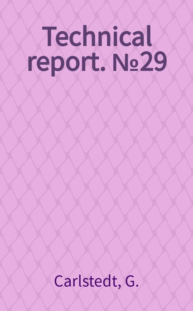 Technical report. №29 : Contributions to components in central processors
