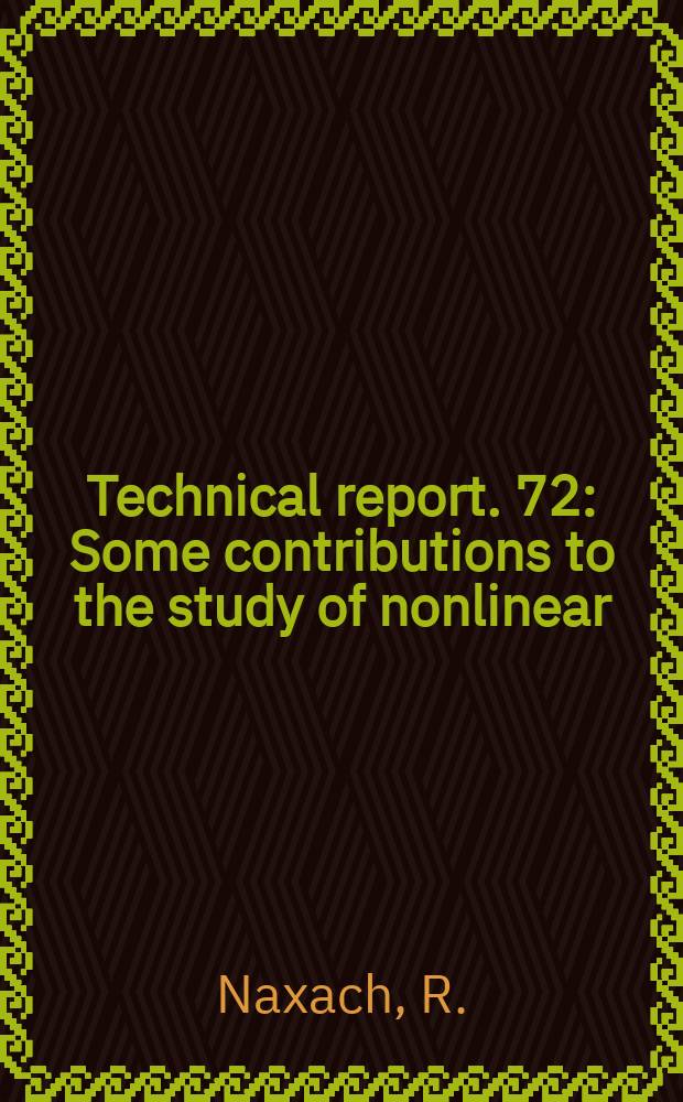 Technical report. 72 : Some contributions to the study of nonlinear