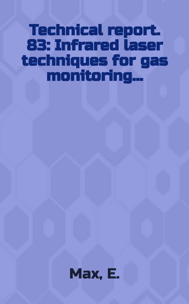 Technical report. 83 : Infrared laser techniques for gas monitoring...