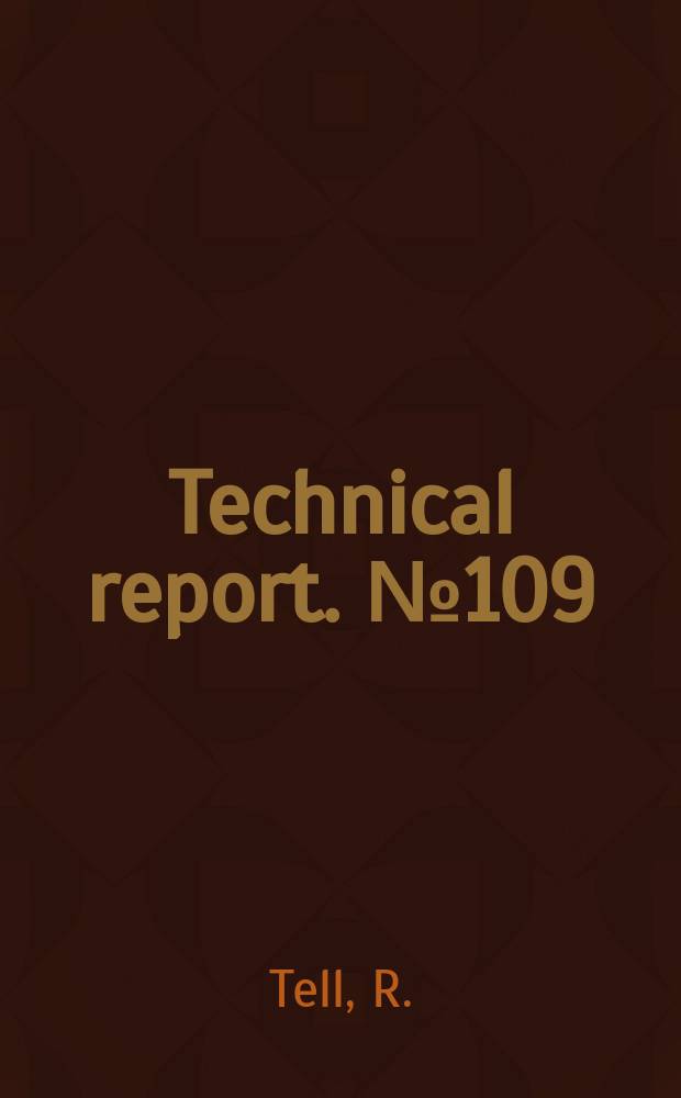 Technical report. №109 : Optical fiber communication techniques...