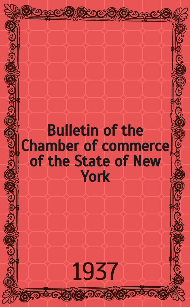 Bulletin of the Chamber of commerce of the State of New York