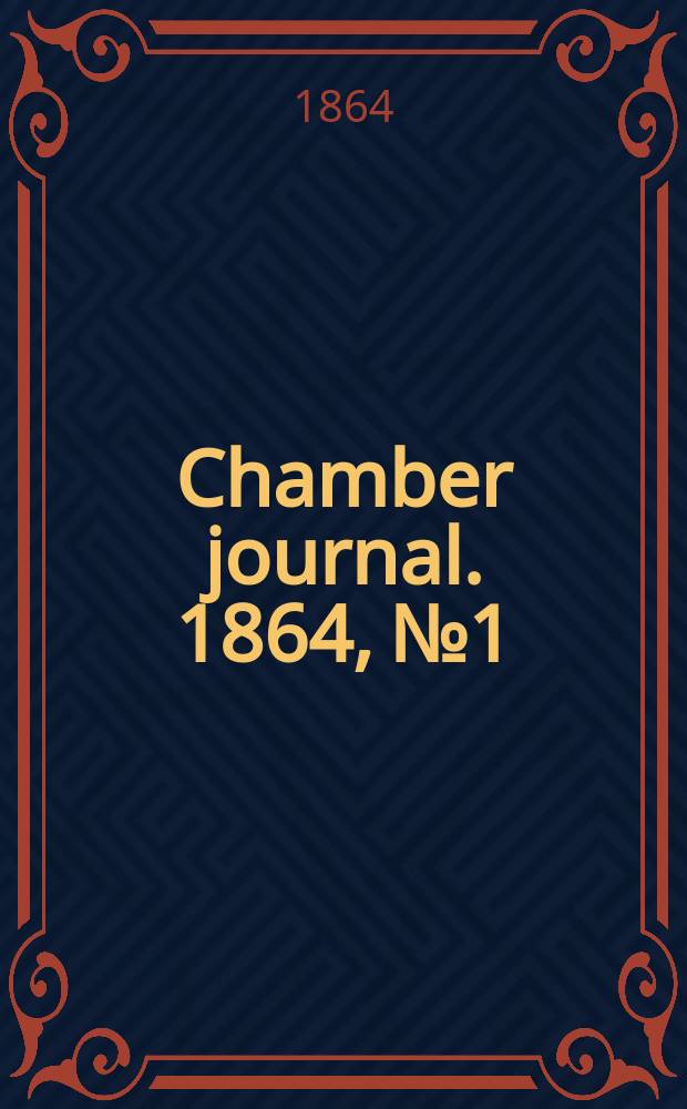 Chamber journal. 1864, №1