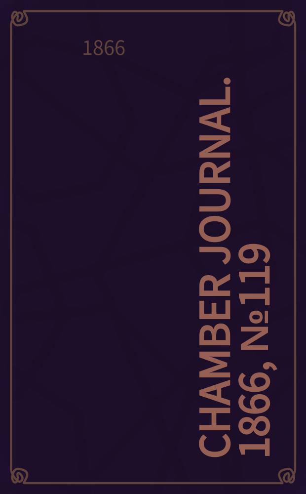 Chamber journal. 1866, №119
