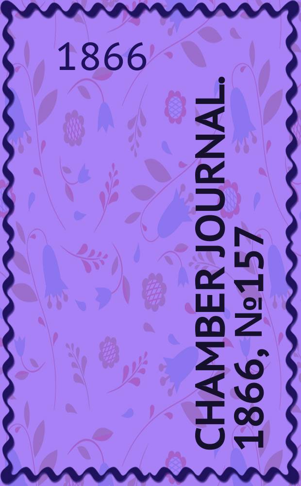 Chamber journal. 1866, №157