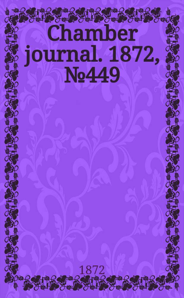 Chamber journal. 1872, №449