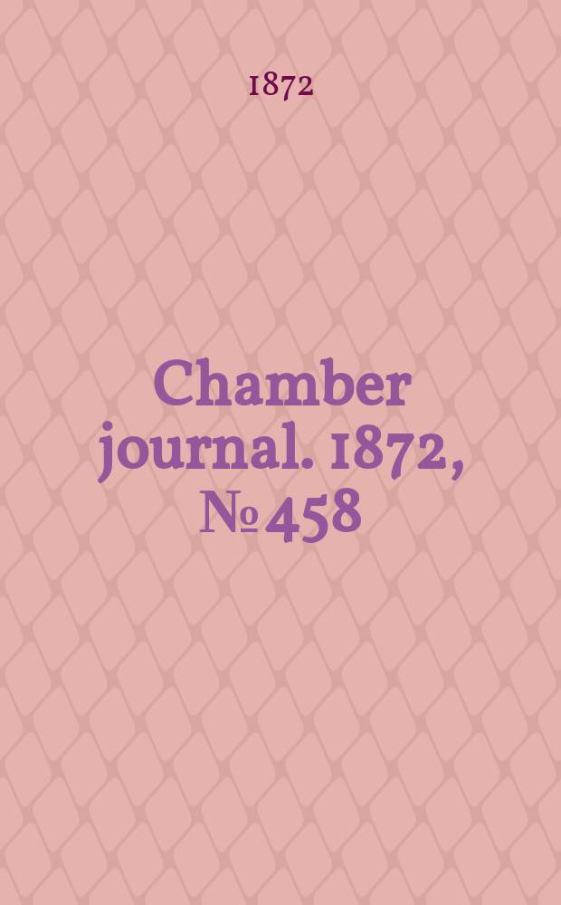 Chamber journal. 1872, №458