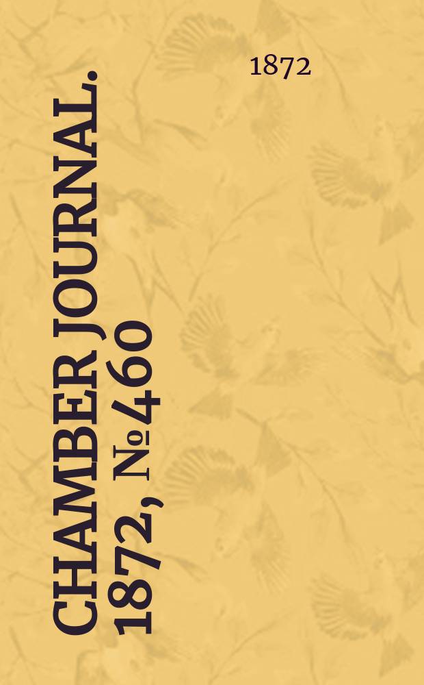 Chamber journal. 1872, №460