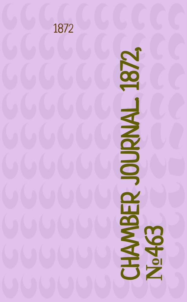 Chamber journal. 1872, №463