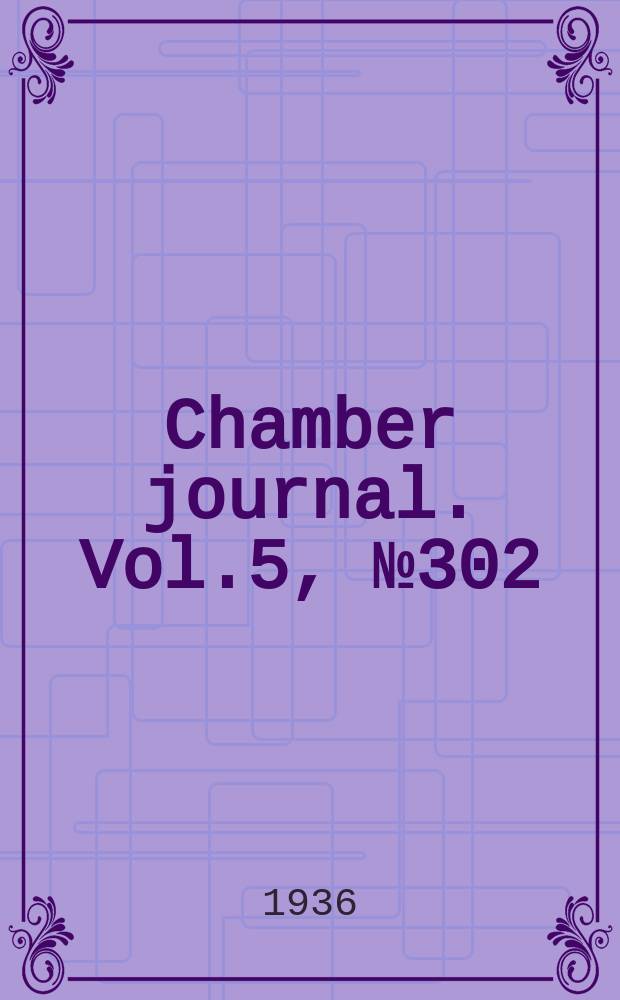 Chamber journal. Vol.5, №302