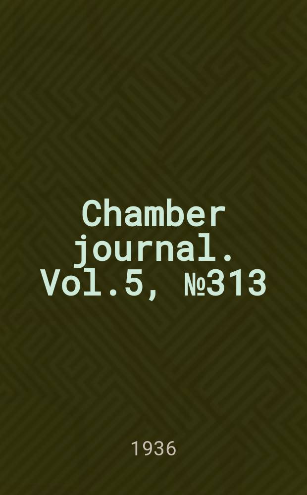 Chamber journal. Vol.5, №313